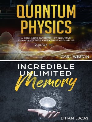cover image of Quantum Physics--Incredible Unlimited Memory